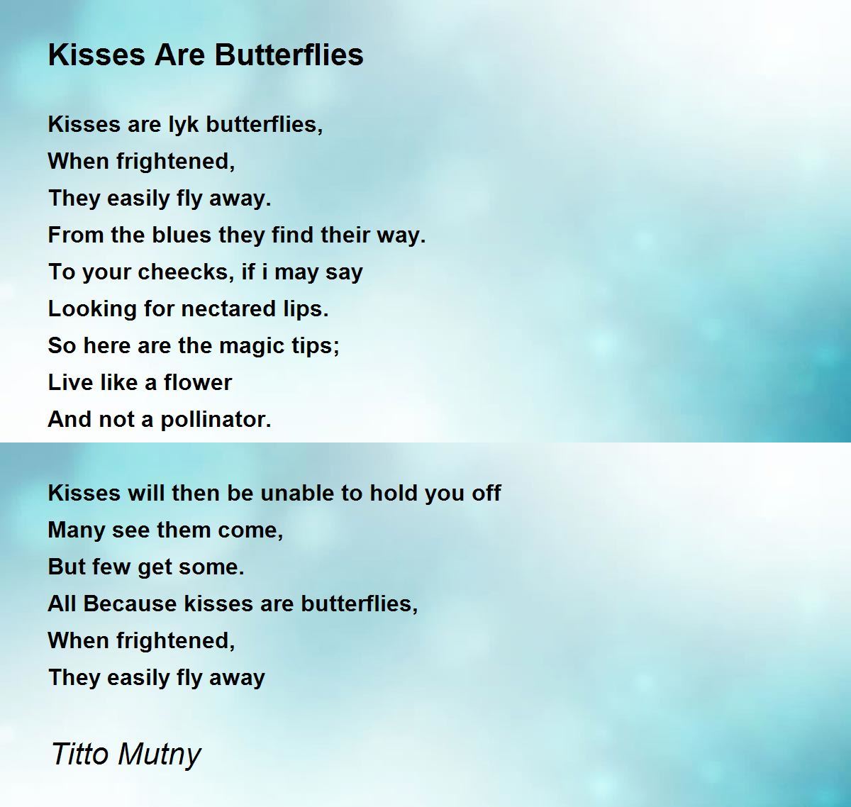Kisses Are Butterflies Poem by Titto Mutny Poem Hunter