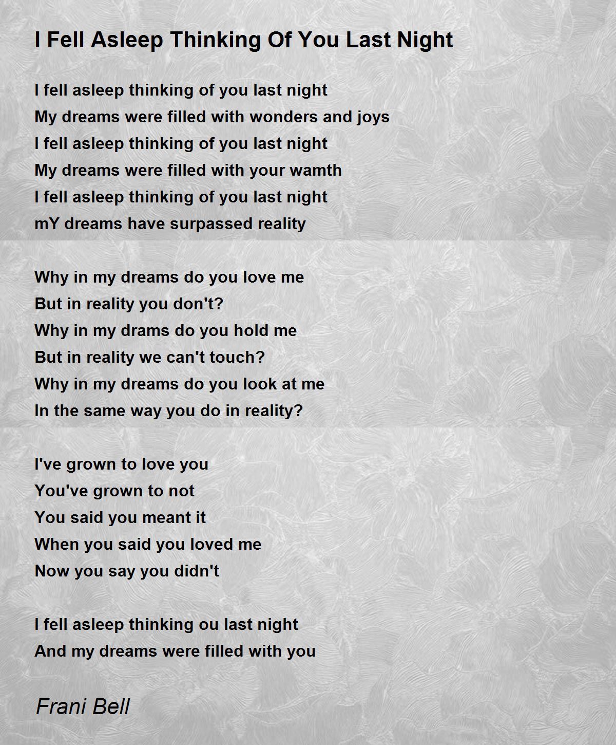 I Fell Asleep Thinking Of You Last Night I Fell Asleep Thinking Of