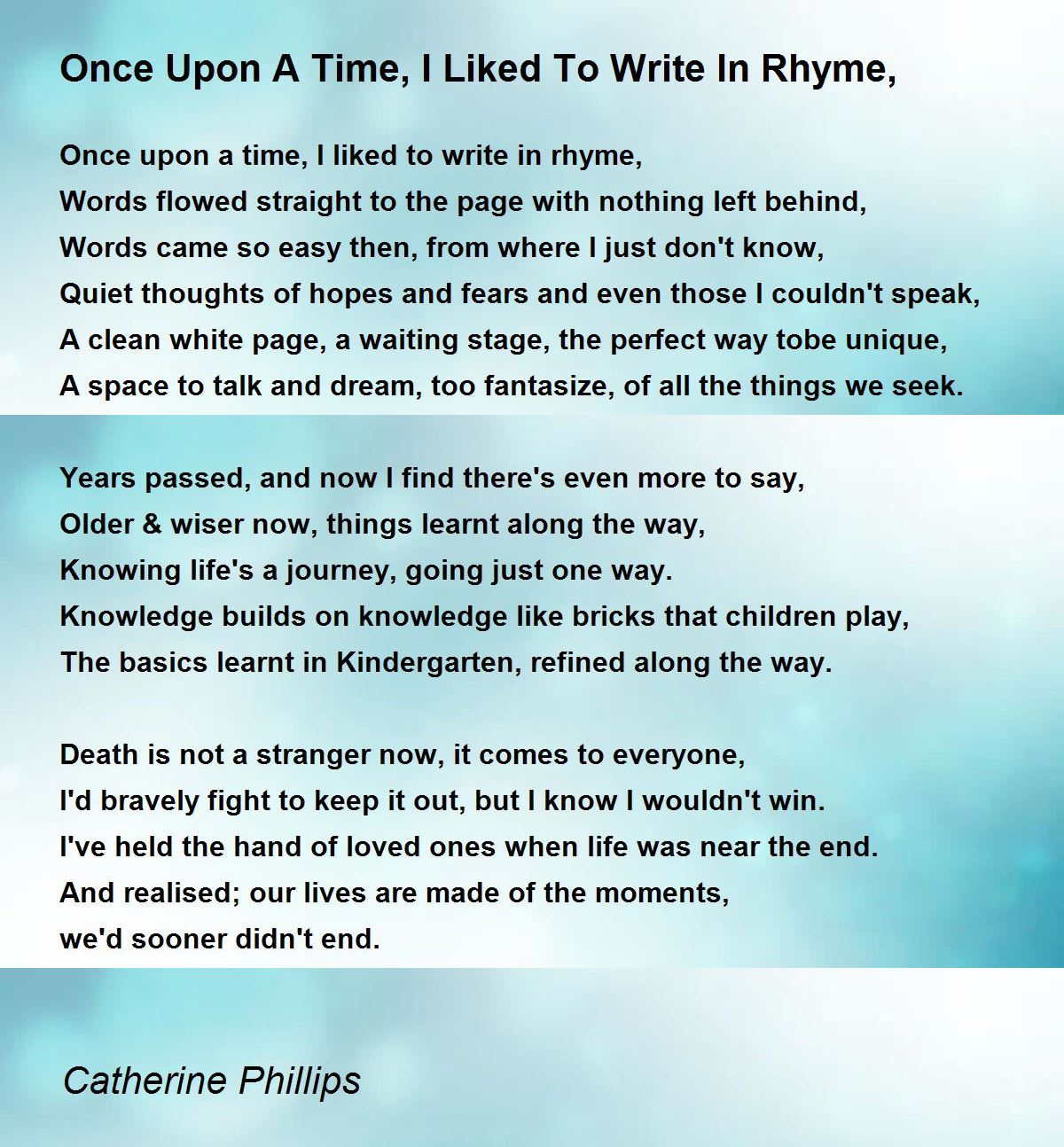 Once Upon A Time, I Liked To Write In Rhyme, Once Upon A Time, I