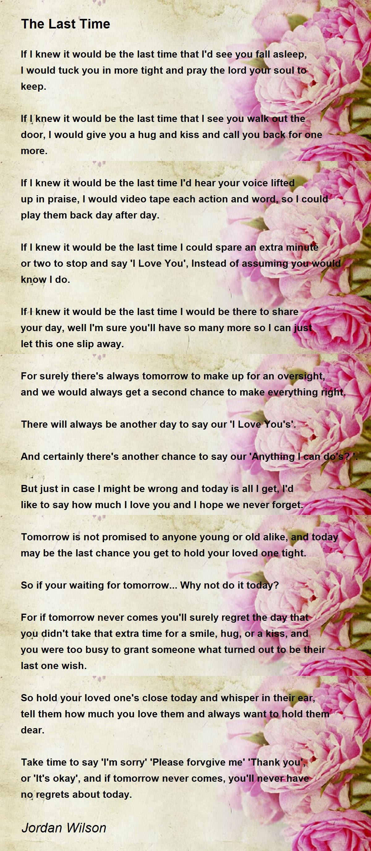 The Last Time The Last Time Poem By Jordan Wilson