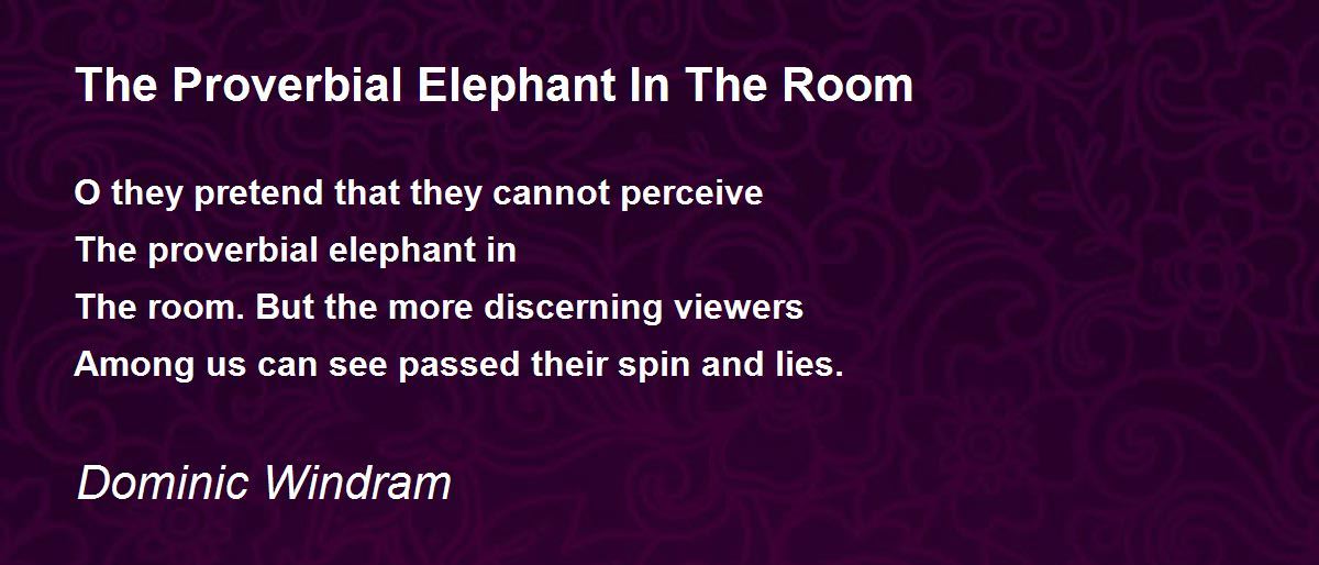 The Proverbial Elephant In The Room The Proverbial Elephant In The