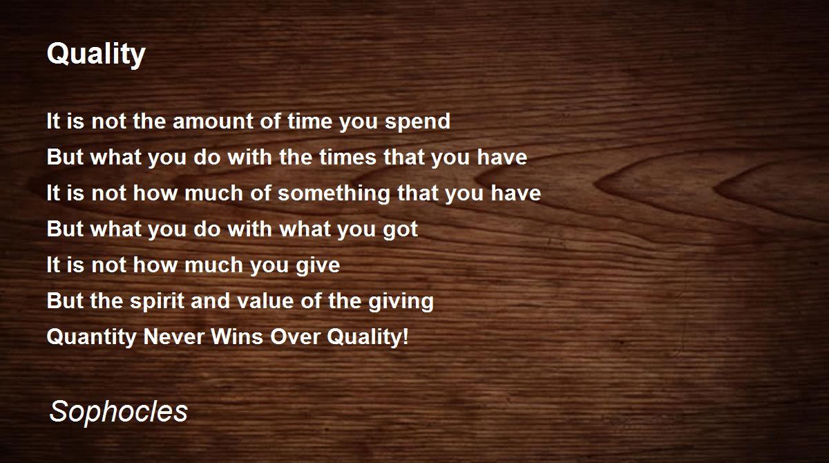 Quality Quality Poem by Sophocles