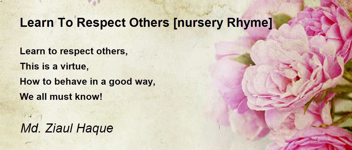 Learn To Respect Others [nursery Rhyme] by Md. Ziaul Haque Learn To