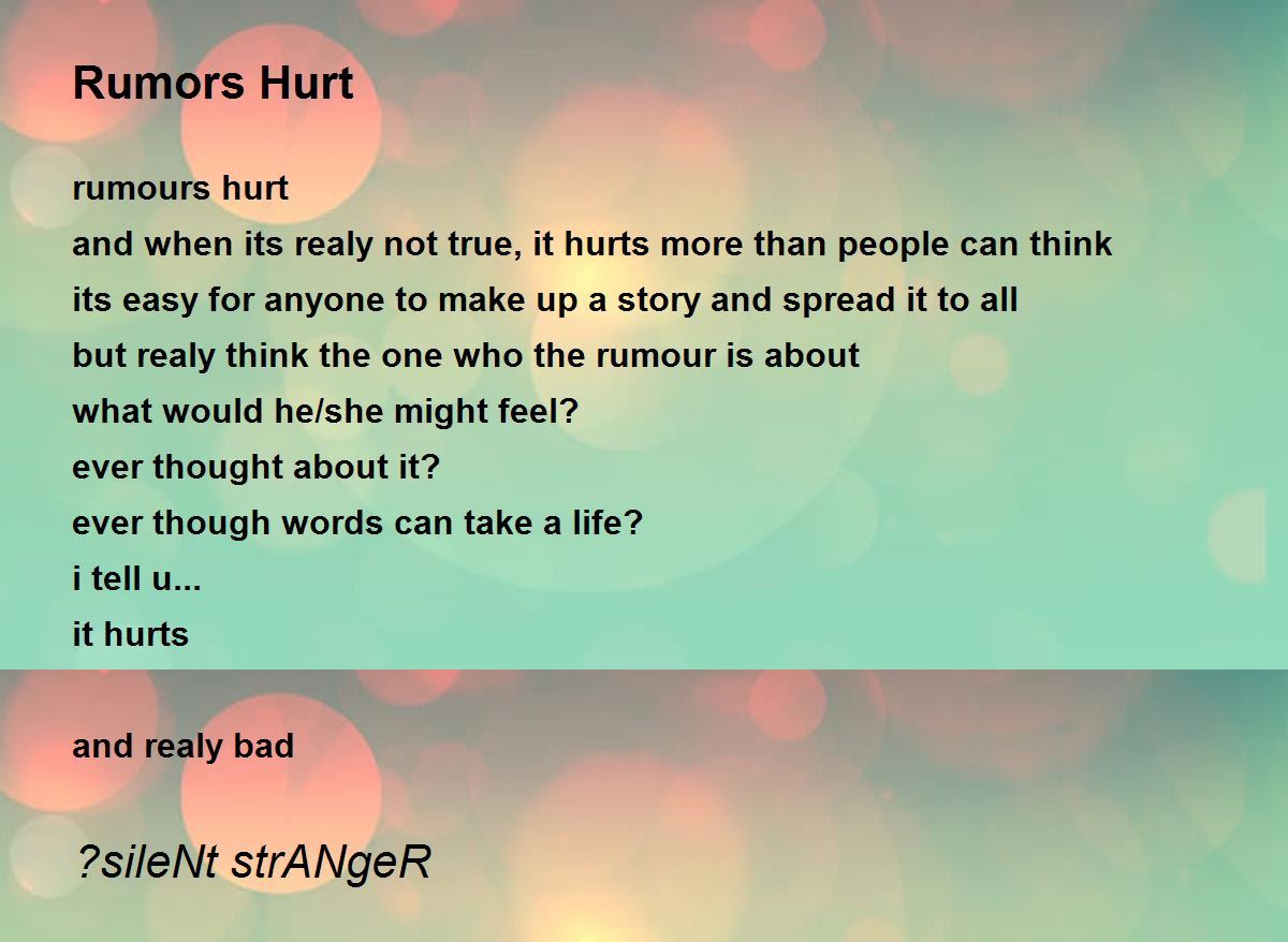 Rumors Hurt By Silent Stranger Rumors Hurt Poem