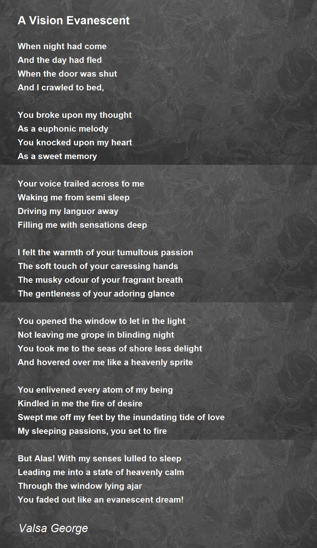 A Vision Evanescent A Vision Evanescent Poem by Valsa