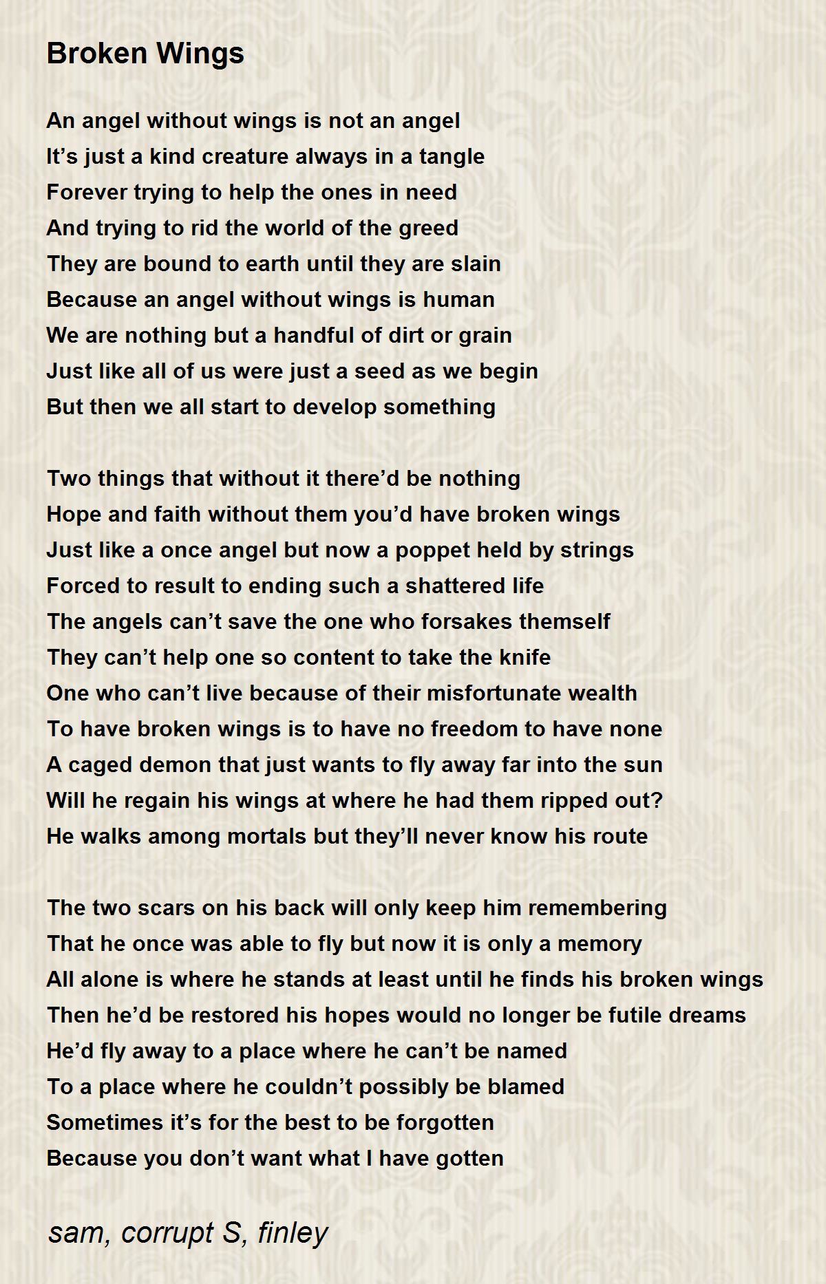 Broken Wings by sam, corrupt S, finley Broken Wings Poem