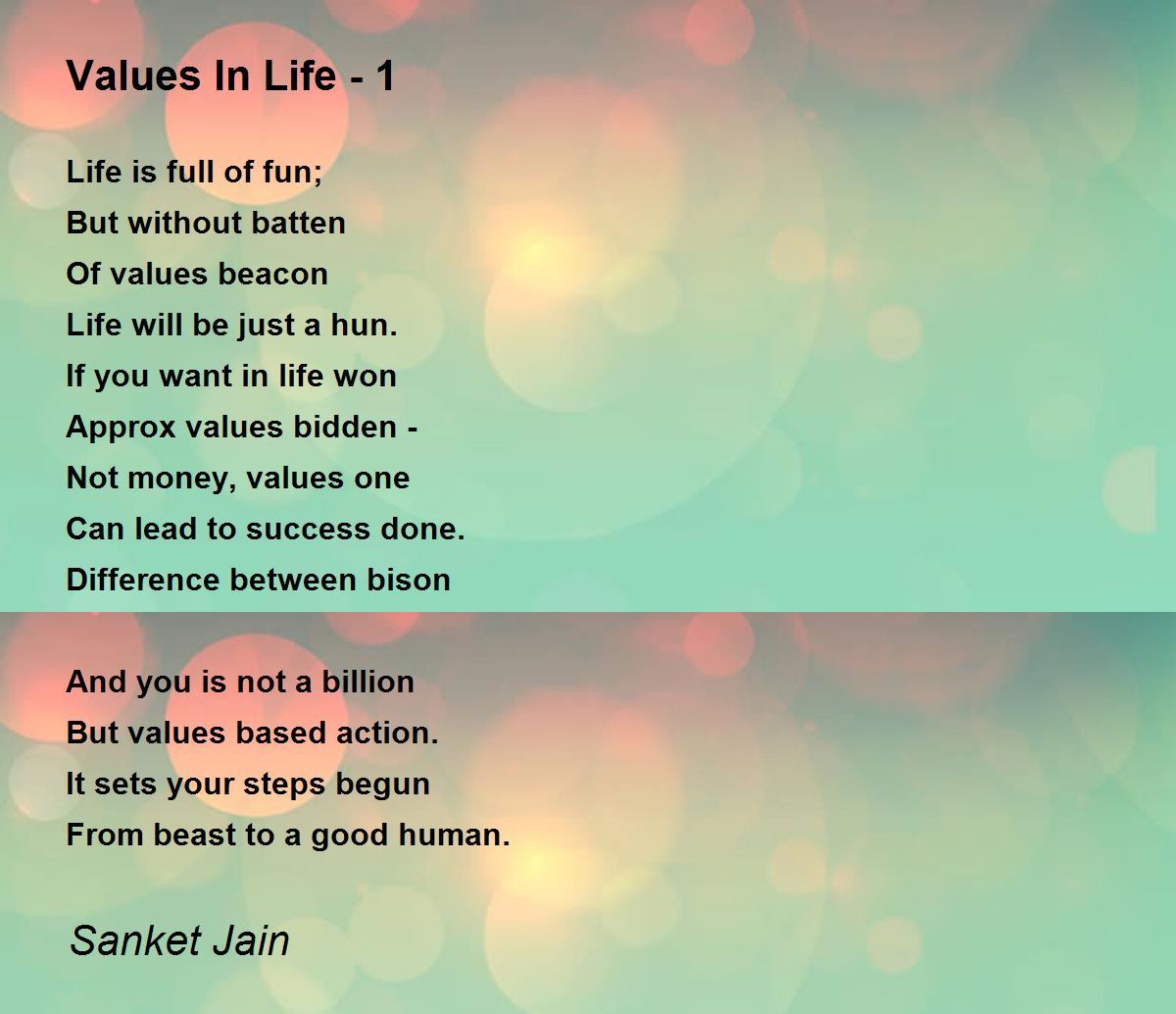 Values In Life 1 Values In Life 1 Poem by Sanket Jain