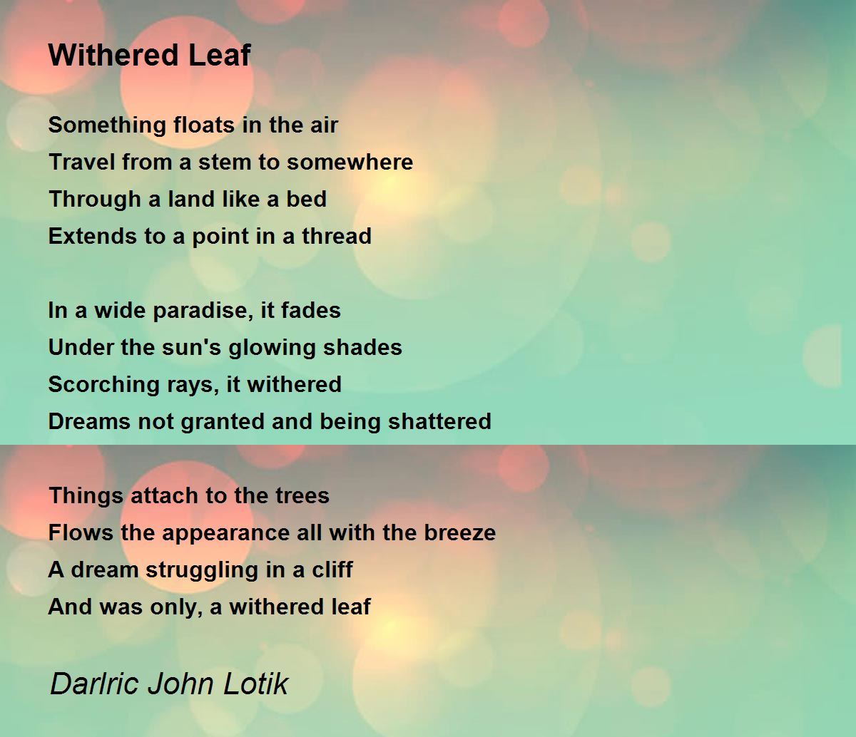 Withered Leaf Withered Leaf Poem by Darlric John Lotik