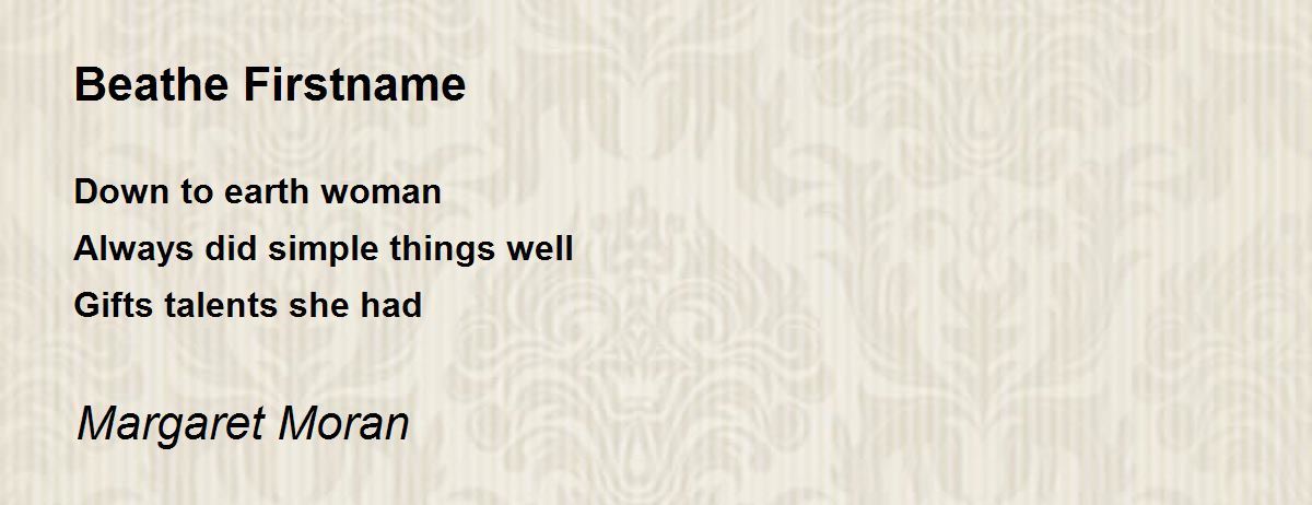 Beathe Firstname - Beathe Firstname Poem by Margaret Moran