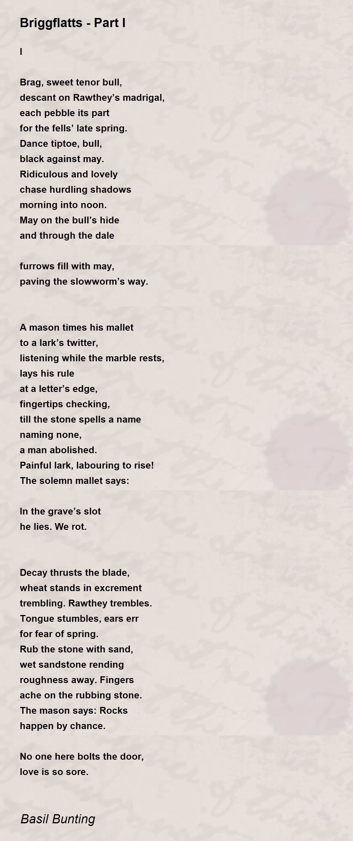 Briggflatts Part I Briggflatts Part I Poem by Basil Bunting