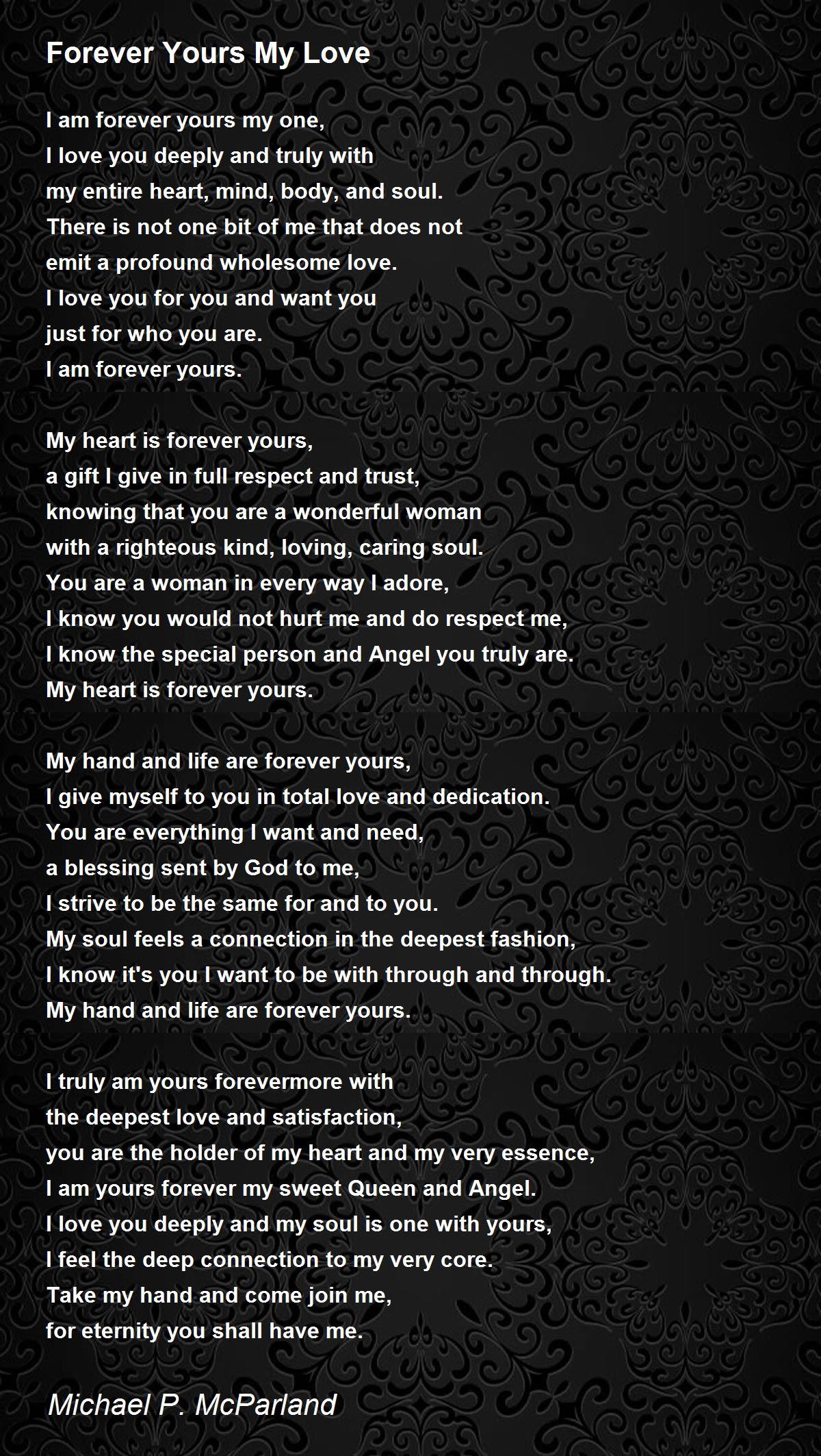 Forever Yours My Love Forever Yours My Love Poem by Michael P. McParland