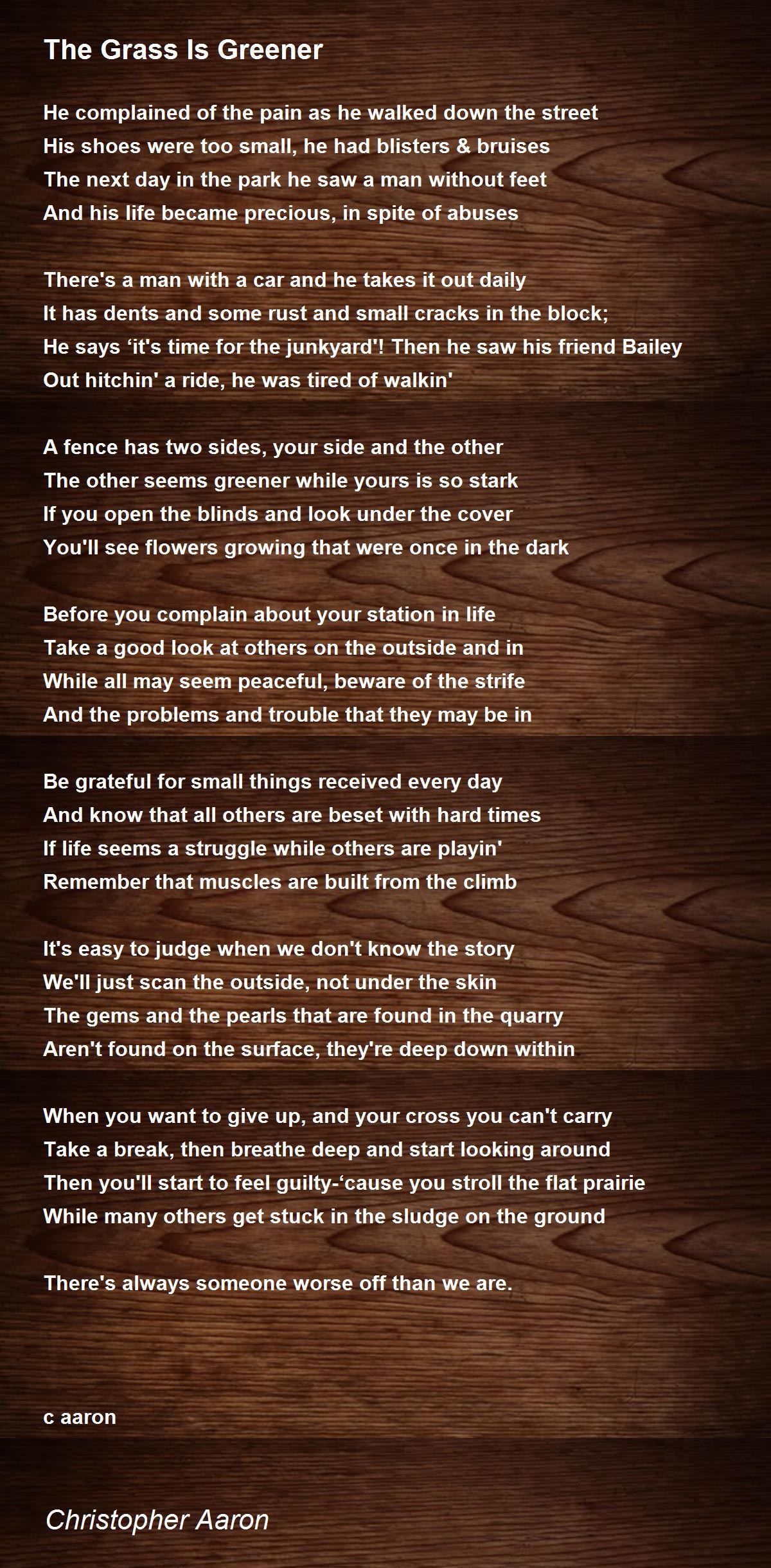 The Grass Is Greener The Grass Is Greener Poem by Pleasant Dabbs