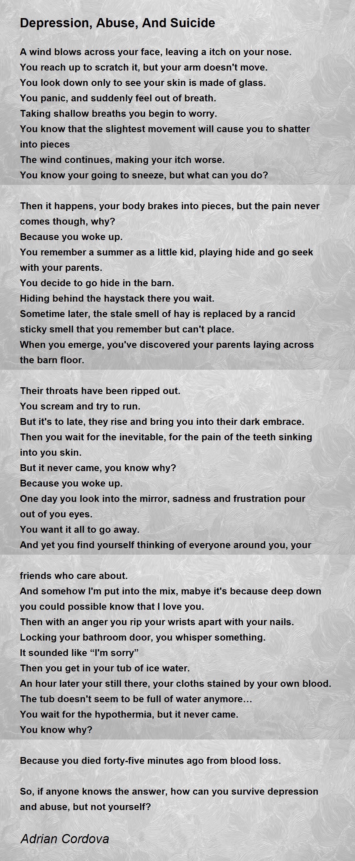 Depression, Abuse, And Suicide - Depression, Abuse, And Suicide Poem by ...