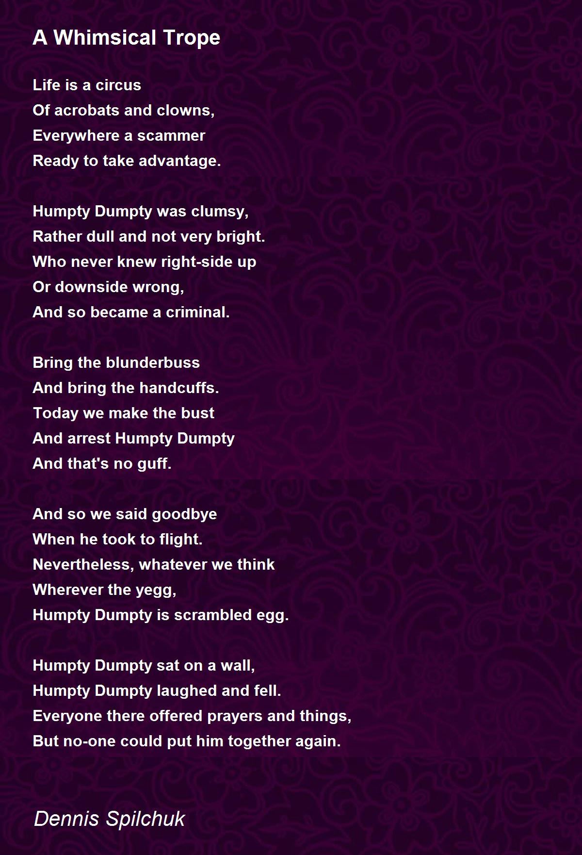 A Whimsical Trope by Dennis Spilchuk A Whimsical Trope Poem