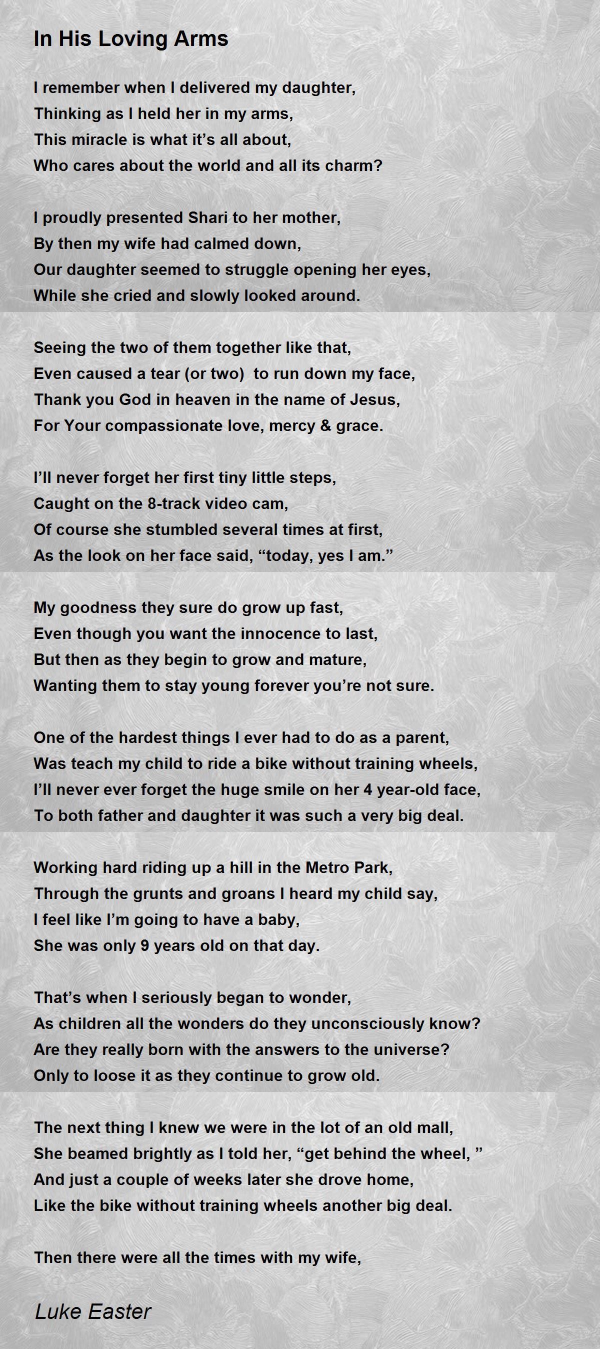 In His Loving Arms In His Loving Arms Poem by Luke Easter