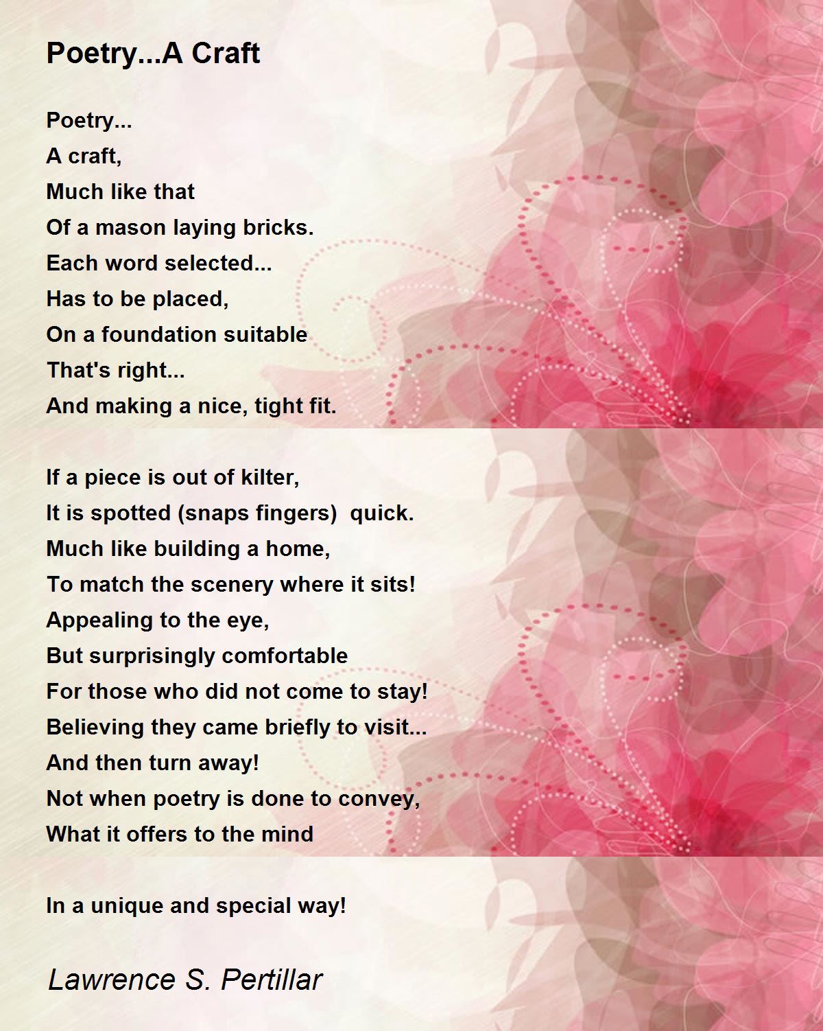 Poetry...A Craft by Lawrence S. Pertillar Poetry...A Craft Poem