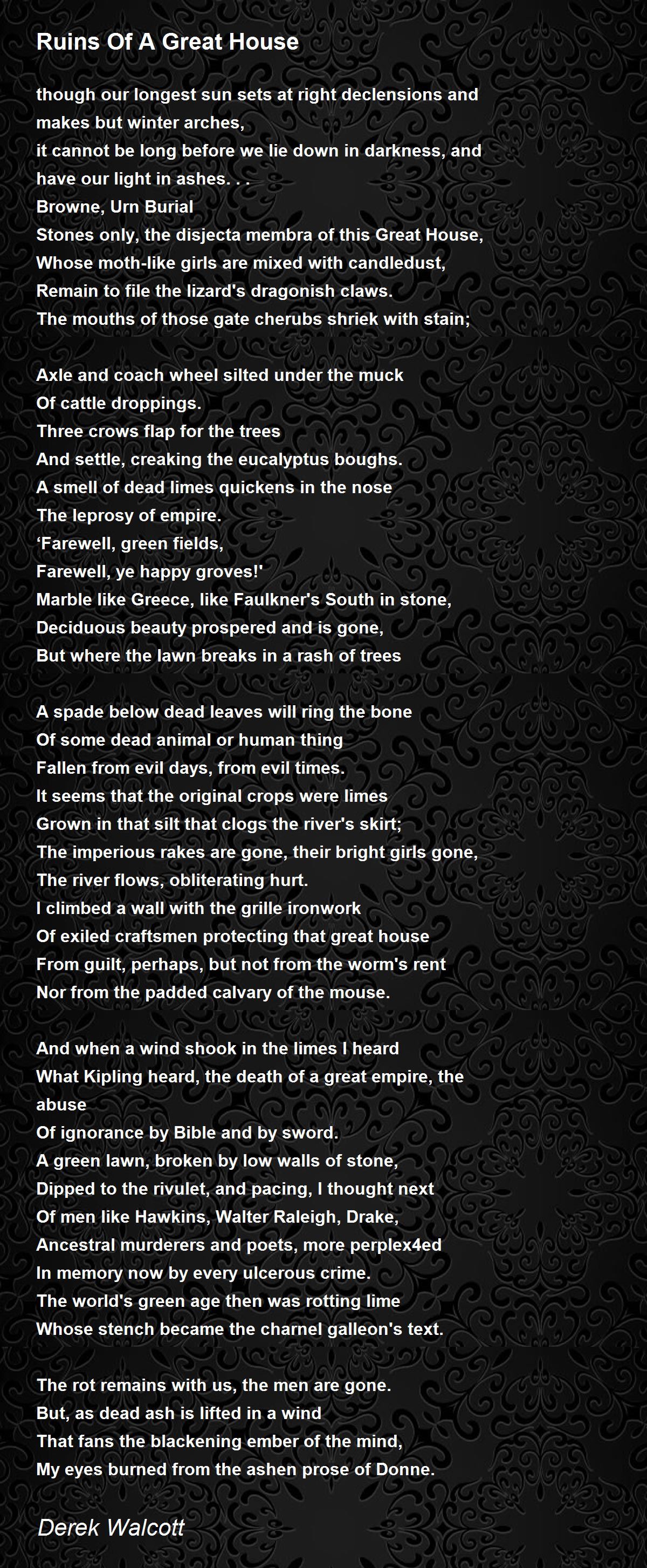 Ruins Of A Great House Poem By Derek Walcott Poem Hunter
