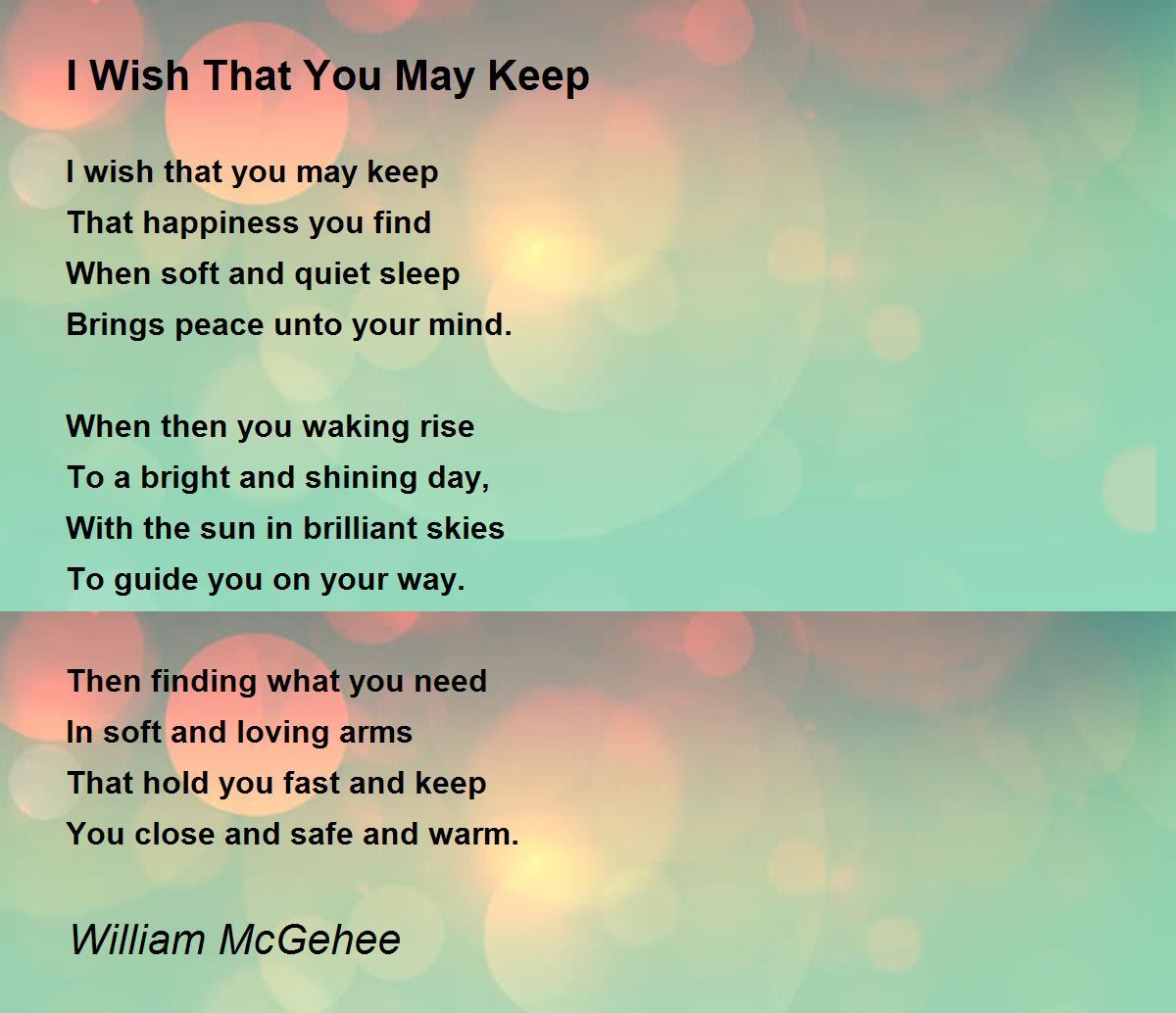 I Wish That You May Keep Poem by William McGehee - Poem Hunter
