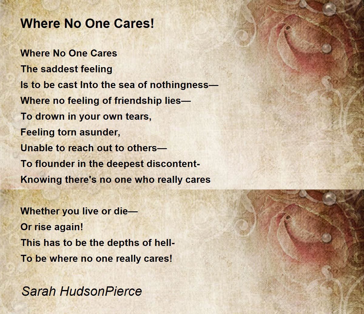 Where No One Cares By Sarah Hudsonpierce Where No One Cares Poem