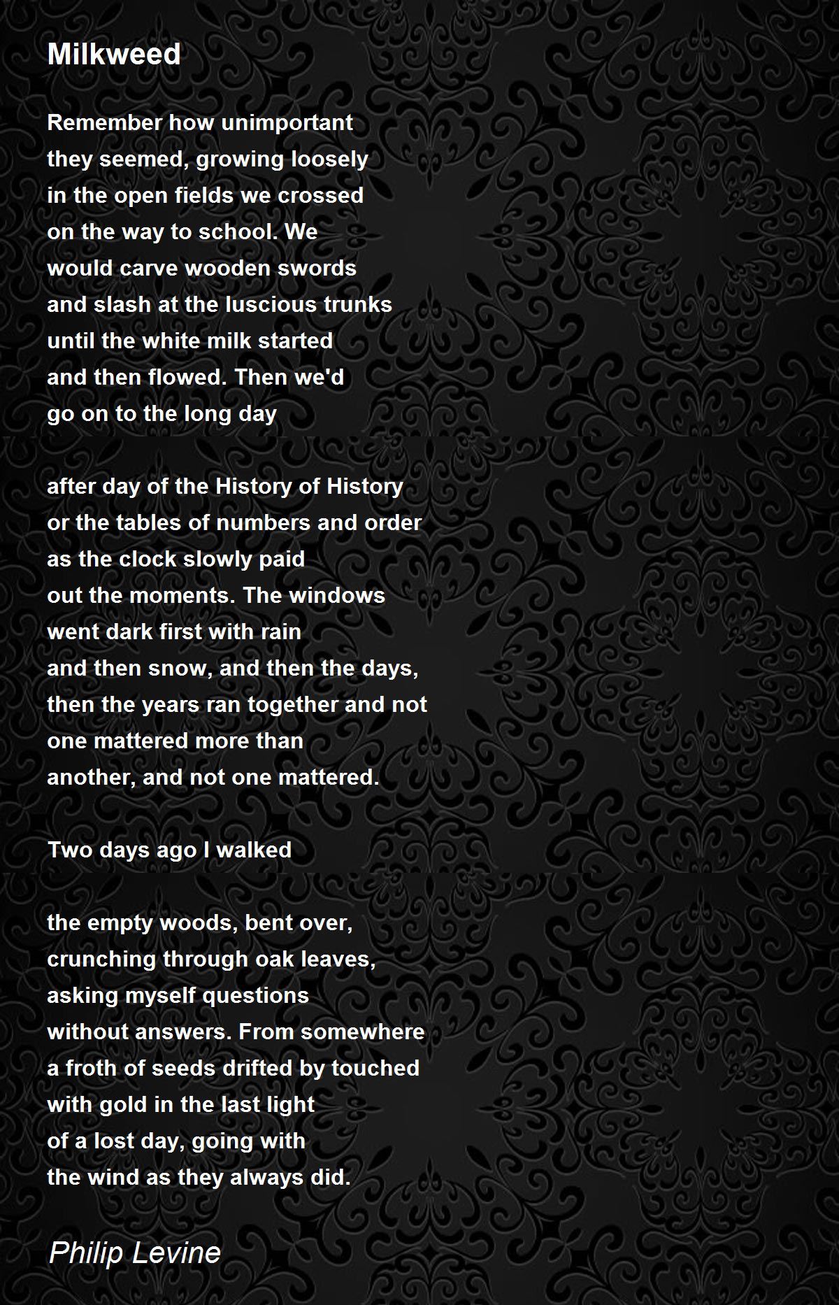 Milkweed Poem by Philip Levine - Poem Hunter Comments