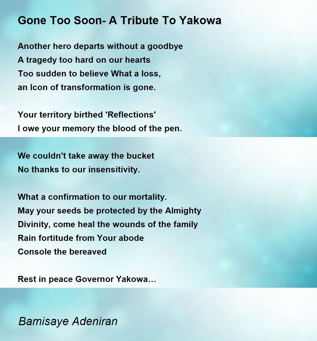 Gone Too Soon Rest In Peace Quotes Gone Too Soon- A Tribute To Yakowa - Gone Too Soon- A Tribute To Yakowa  Poem By Bamisaye Adeniran