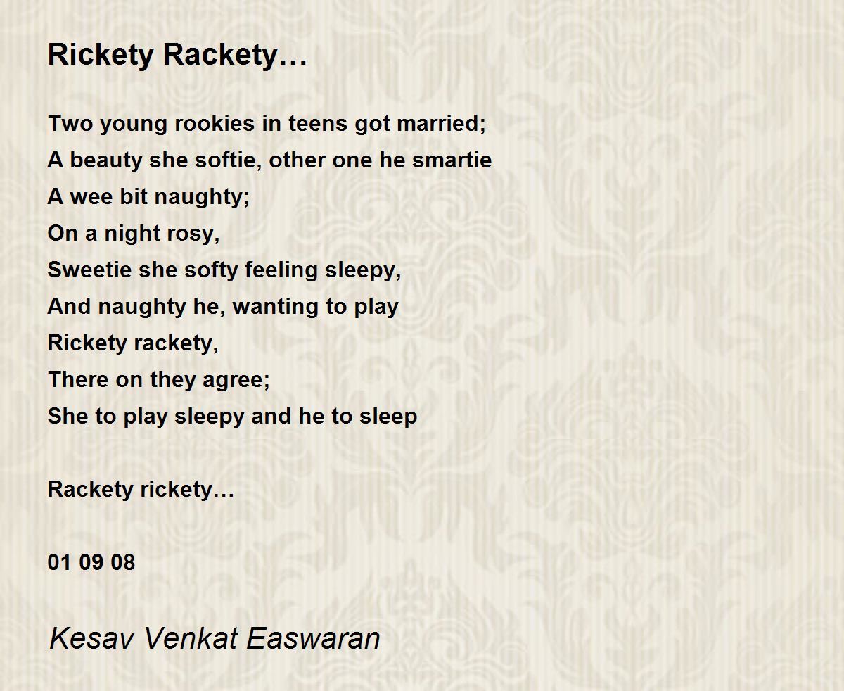 Rickety Rackety… Rickety Rackety… Poem by Kesav Venkat Easwaran