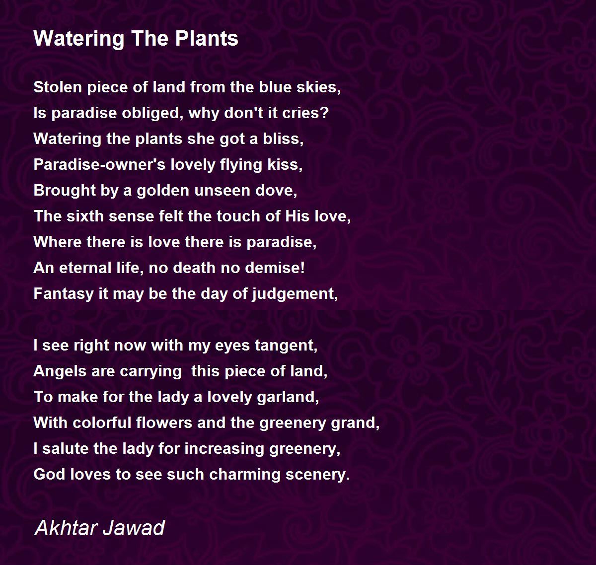 Watering The Plants Watering The Plants Poem by Akhtar Jawad
