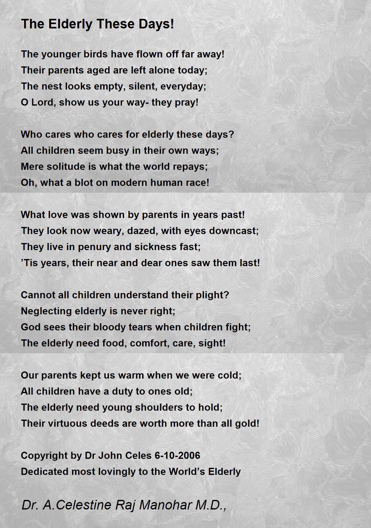 The Elderly These Days! The Elderly These Days! Poem by Dr John Celes