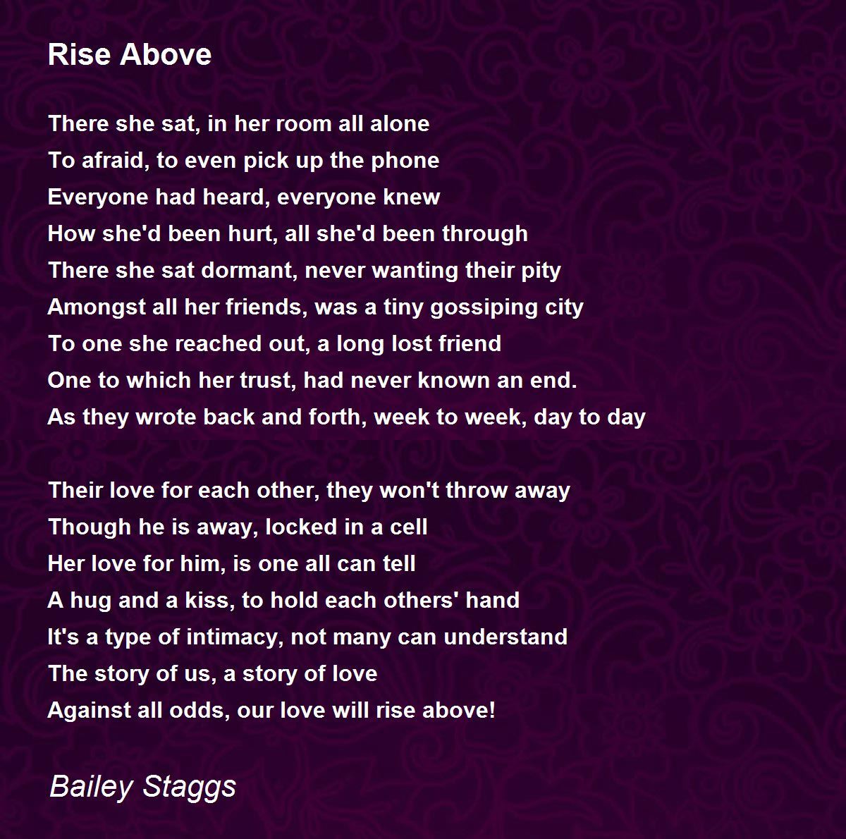 Rise Above by Bailey Staggs Rise Above Poem