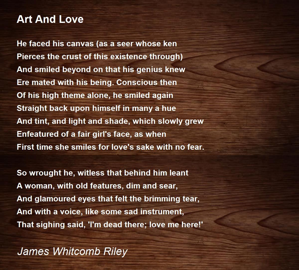 Art And Love Poem by James Whitcomb Riley - Poem Hunter