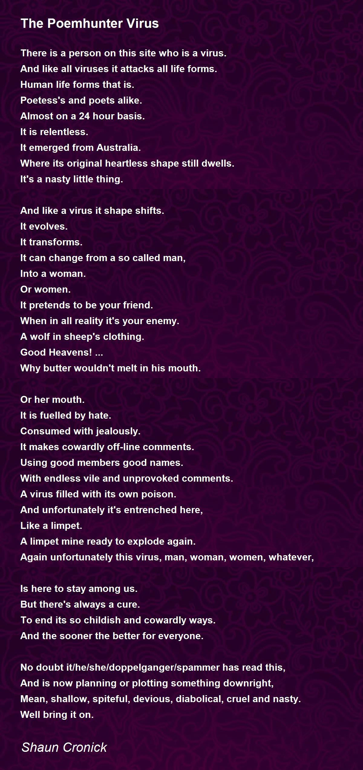 The Poemhunter Virus The Poemhunter Virus Poem by Shaun Cronick