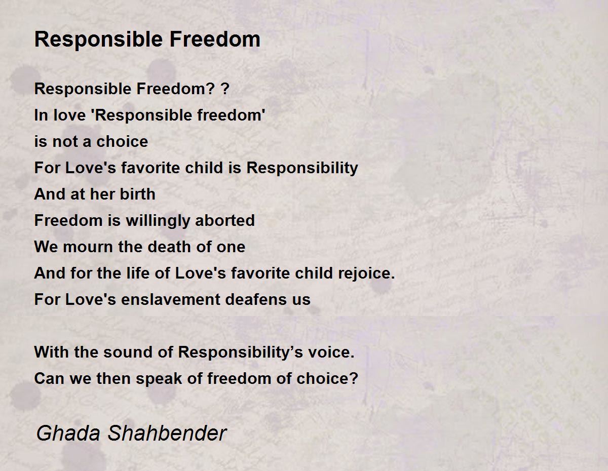 Responsible Freedom Responsible Freedom Poem by Ghada Shahbender