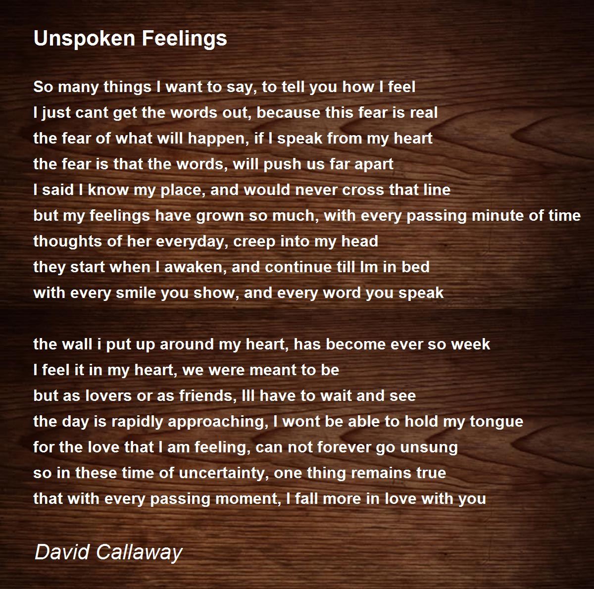 Unspoken Feelings Unspoken Feelings Poem by David Callaway