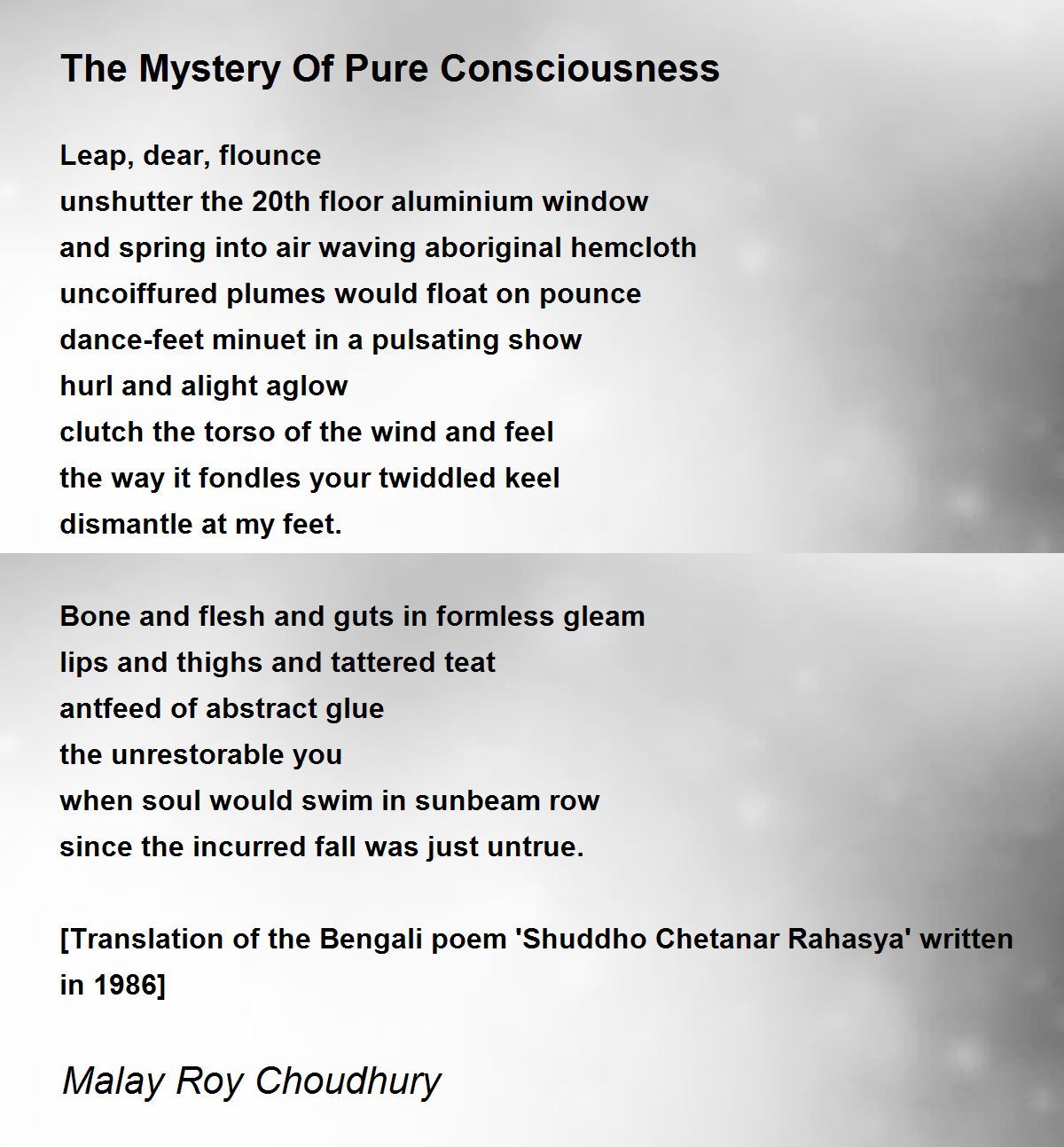 The Mystery Of Pure Consciousness By Malay Roy Choudhury The Mystery Of Pure Consciousness Poem