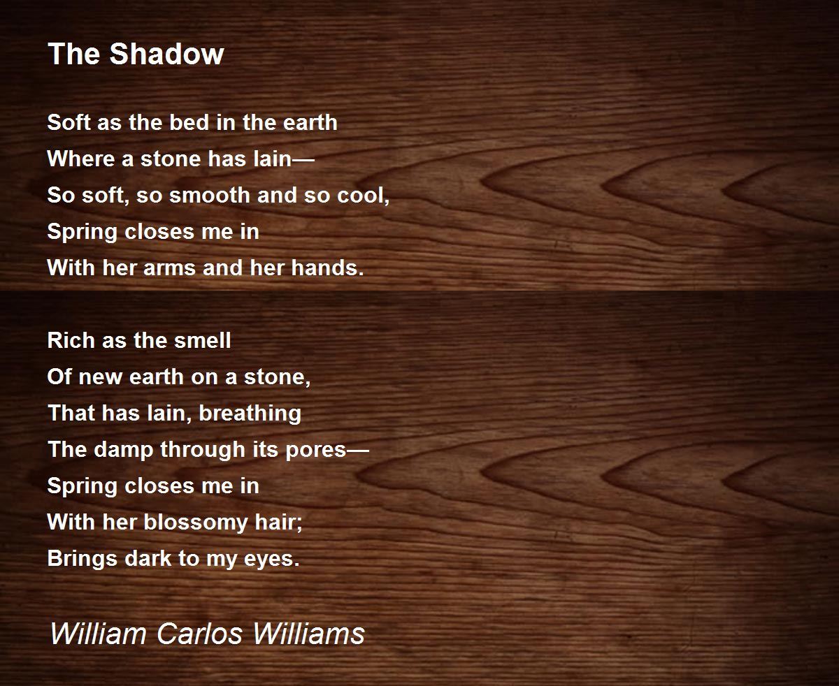 The Shadow The Shadow Poem by William Carlos Williams
