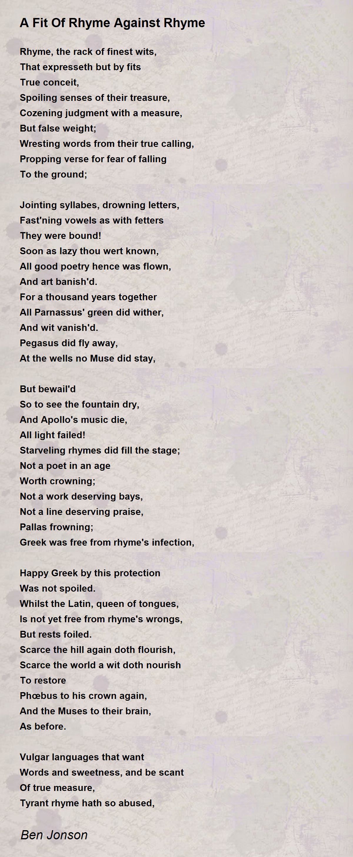 A Fit Of Rhyme Against Rhyme Poem by Ben Jonson Poem Hunter