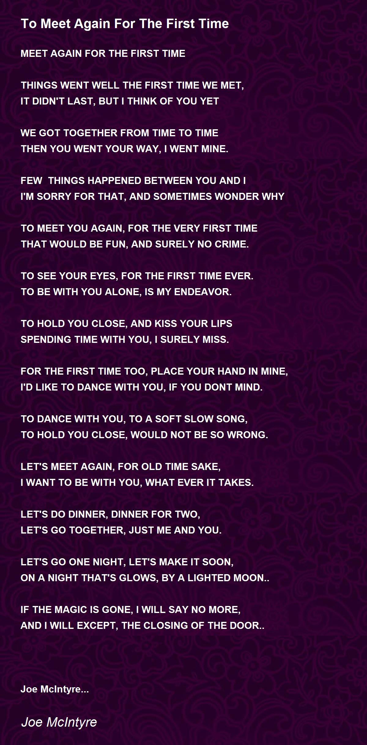 To Meet Again For The First Time To Meet Again For The First Time Poem by Joe McIntyre