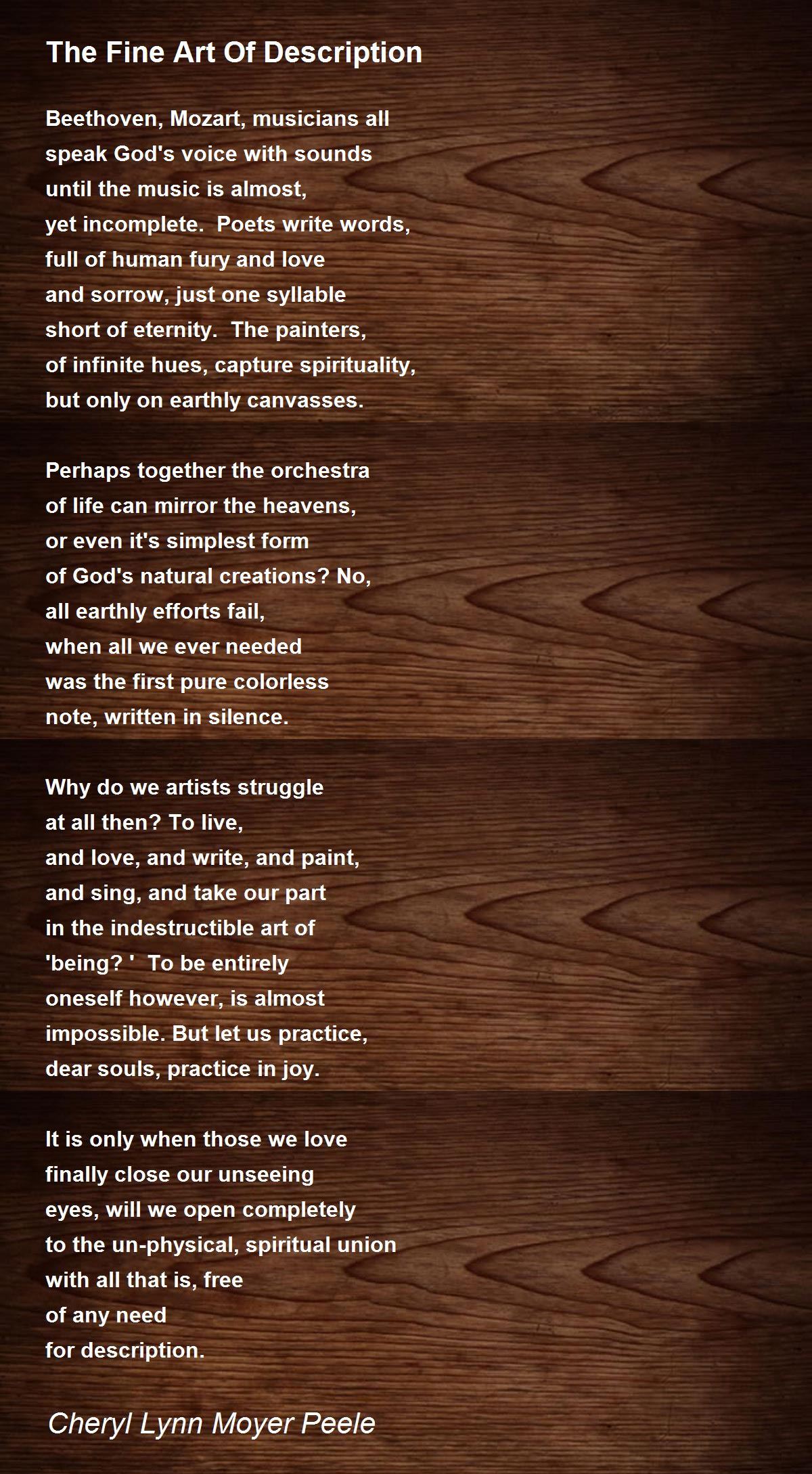 The Fine Art Of Description by Cheryl Lynn Moyer Peele The Fine Art Of Description Poem