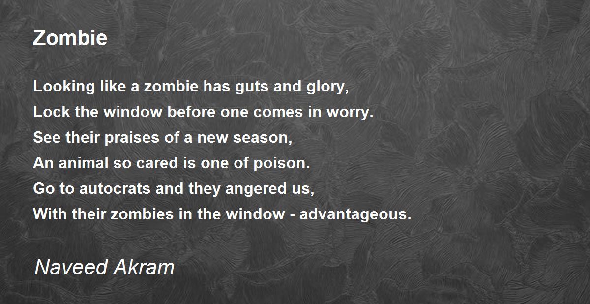Zombie Zombie Poem by Naveed Akram
