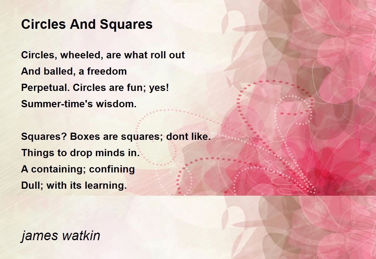 Circles And Squares Circles And Squares Poem by james watkin