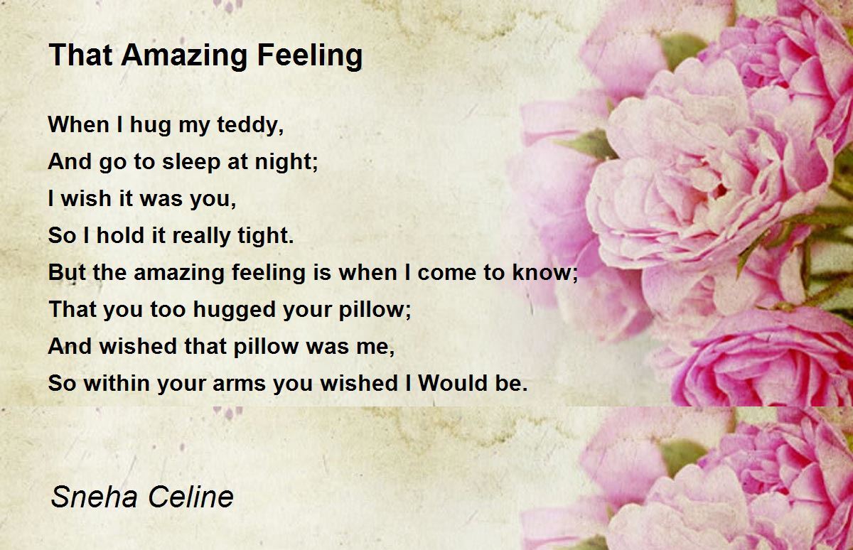 That Amazing Feeling That Amazing Feeling Poem by Sneha Celine
