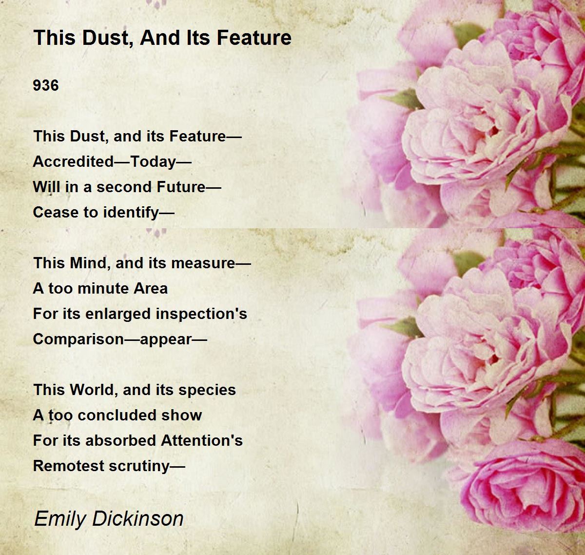 This Dust, And Its Feature This Dust, And Its Feature Poem by Emily Dickinson