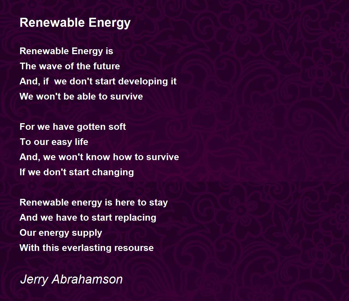 Renewable Energy Poem by Jerry Abrahamson - Poem Hunter
