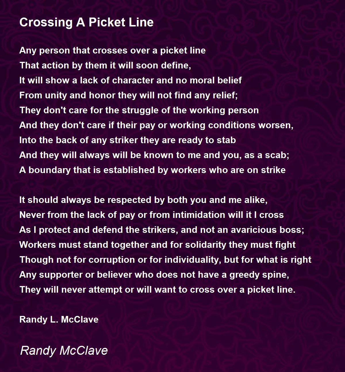 Crossing A Picket Line Crossing A Picket Line Poem by Randy McClave