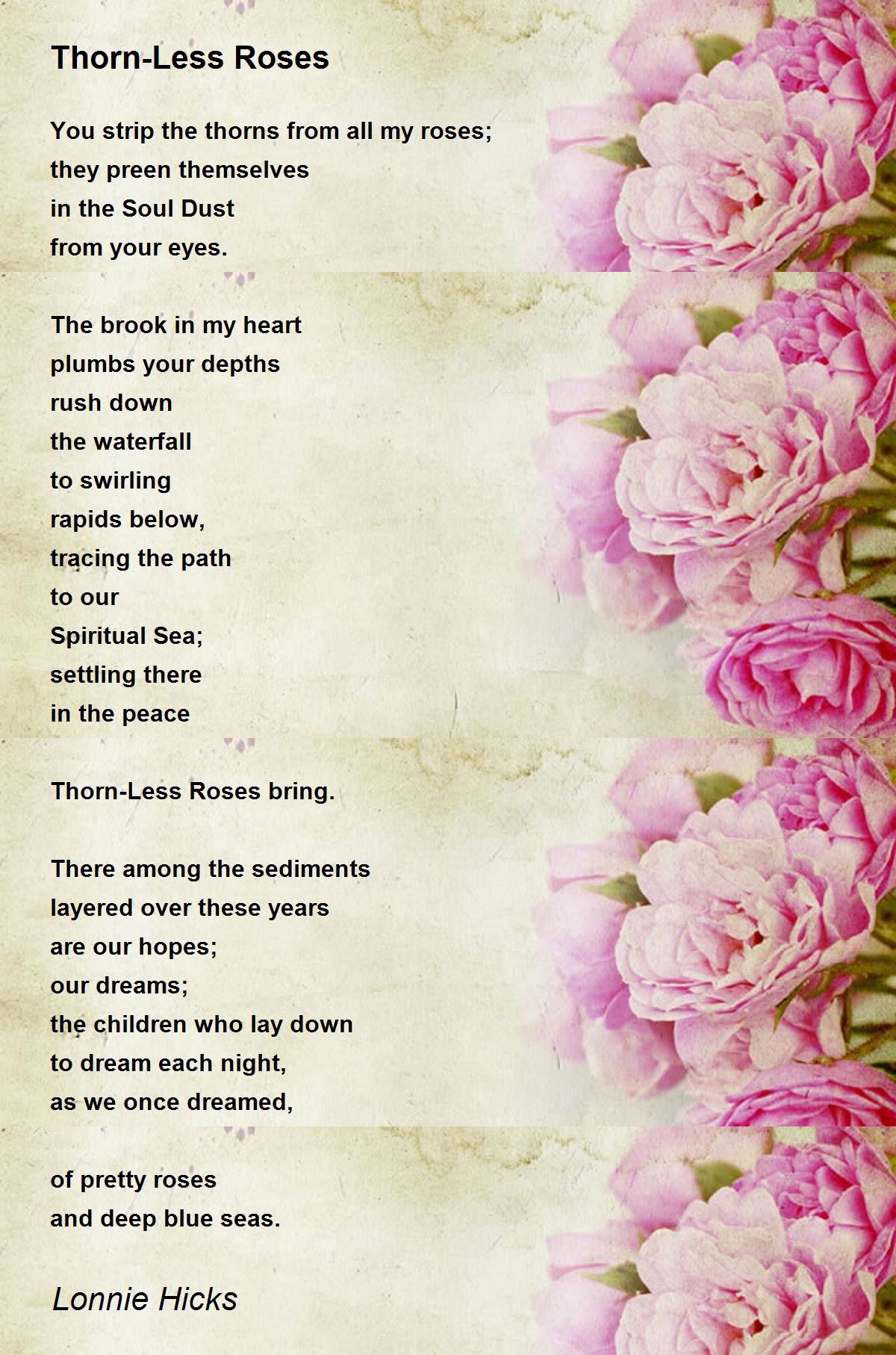 ThornLess Roses by Lonnie Hicks ThornLess Roses Poem