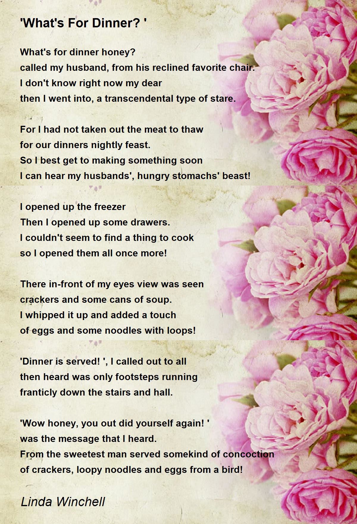 'What's For Dinner? ' 'What's For Dinner? ' Poem by Linda Winchell