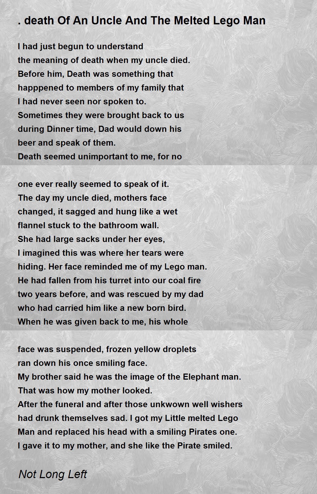 Losing A Uncle Poems Death Of An Uncle And The Melted Lego Man - .Death Of An Uncle And The  Melted Lego Man Poem By Not Long Left