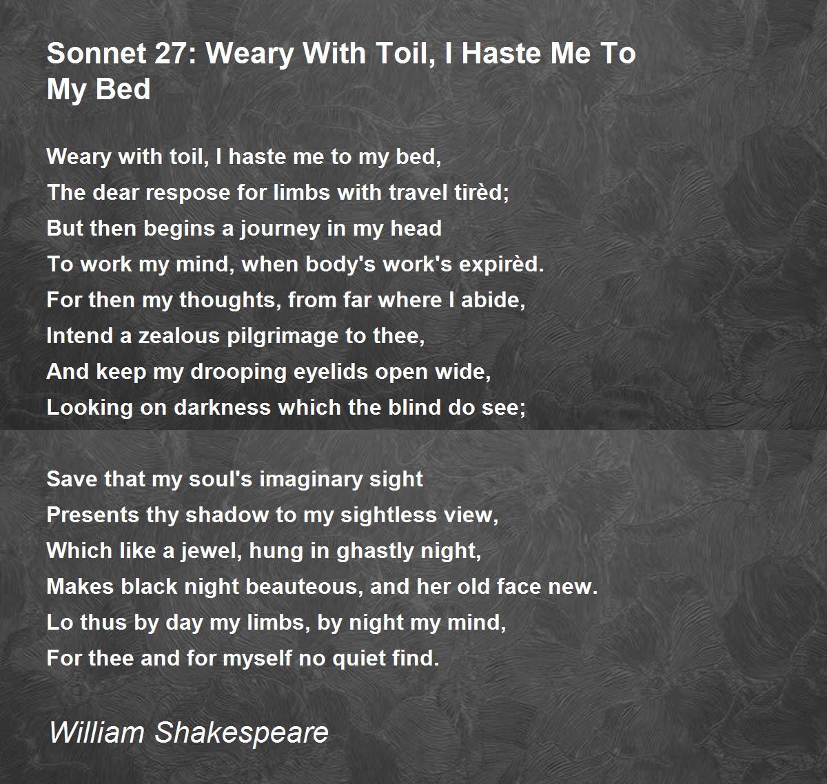 27 Weary With Toil, I Haste Me To My Bed 27 Weary With Toil, I Haste Me To My