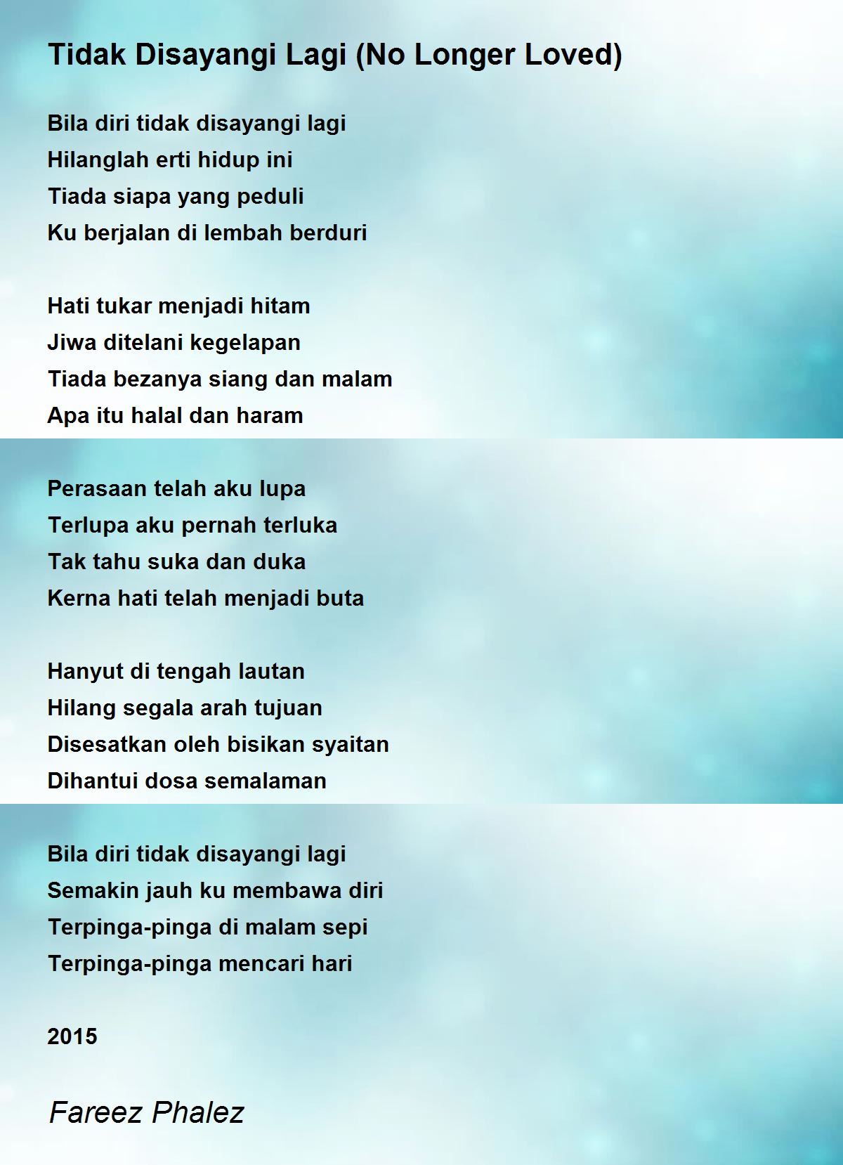 Tidak Disayangi Lagi No Longer Loved By Fareez Phalez Tidak Disayangi Lagi No Longer Loved Poem