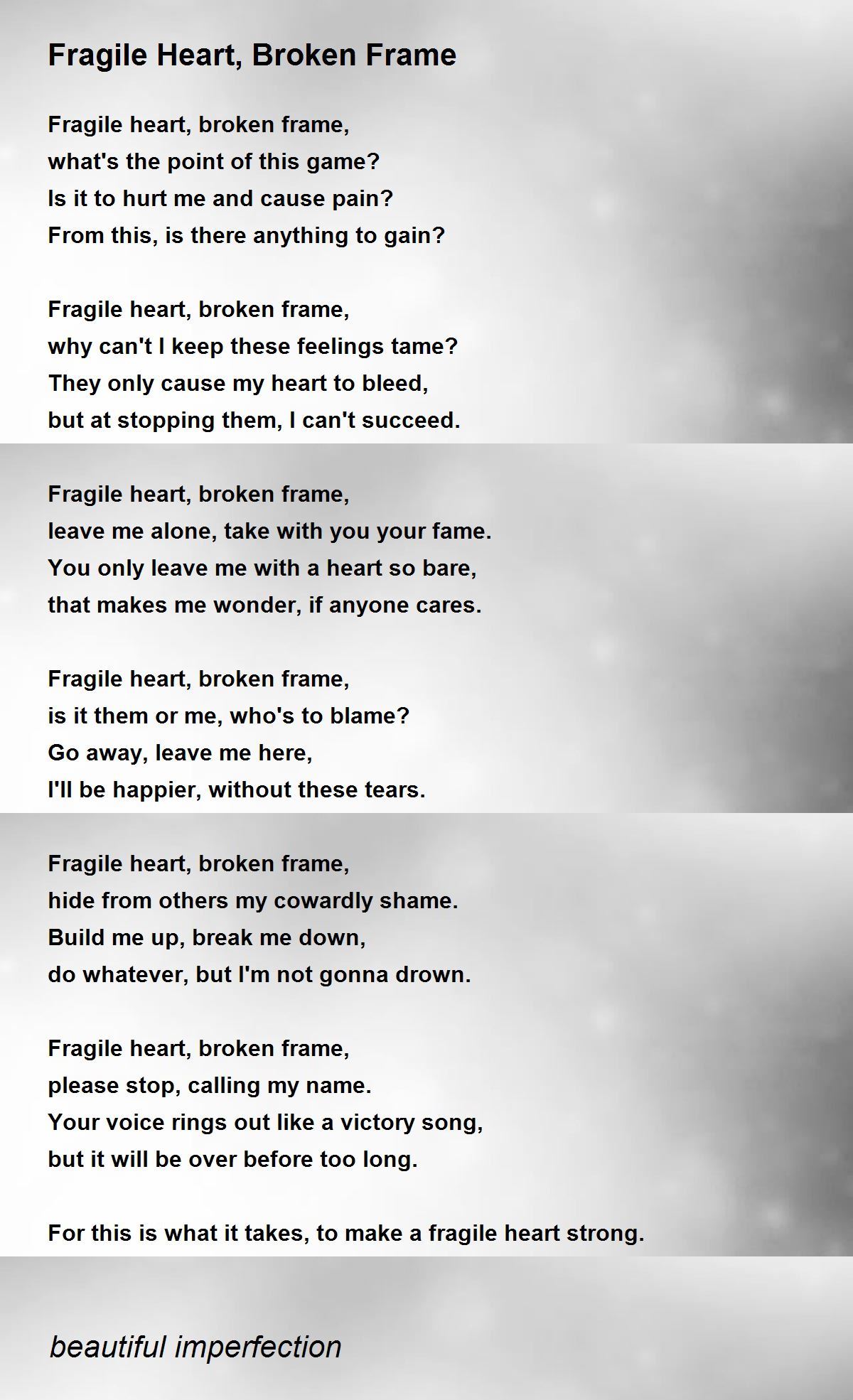 Fragile Heart, Broken Frame Fragile Heart, Broken Frame Poem by beautiful imperfection